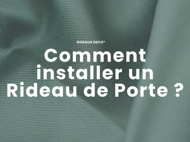 Comment installer un rideau de porte ? Rideaux Deco