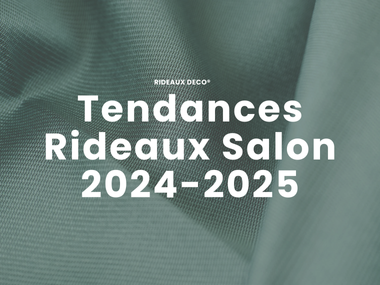 Tendance Rideaux Salon 2024 et 2025